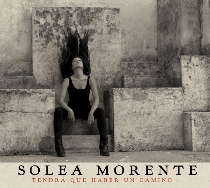 solea-morente Tendrá que haber un camino