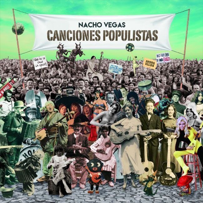 Nacho Vegas Canciones Populistas